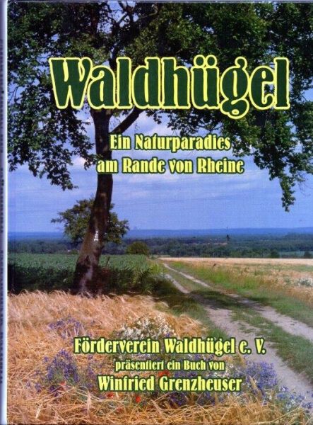 Waldhügel, ein Naturparadies am Rande von Rheine